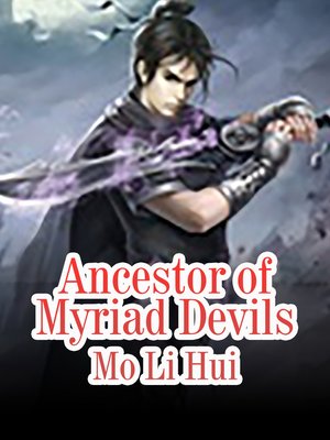 cover image of Ancestor of Myriad Devils